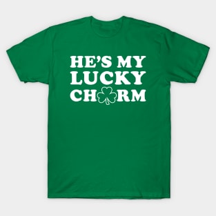 He's My Lucky Charm - Cute St. Patrick's Day Shamrock T-Shirt